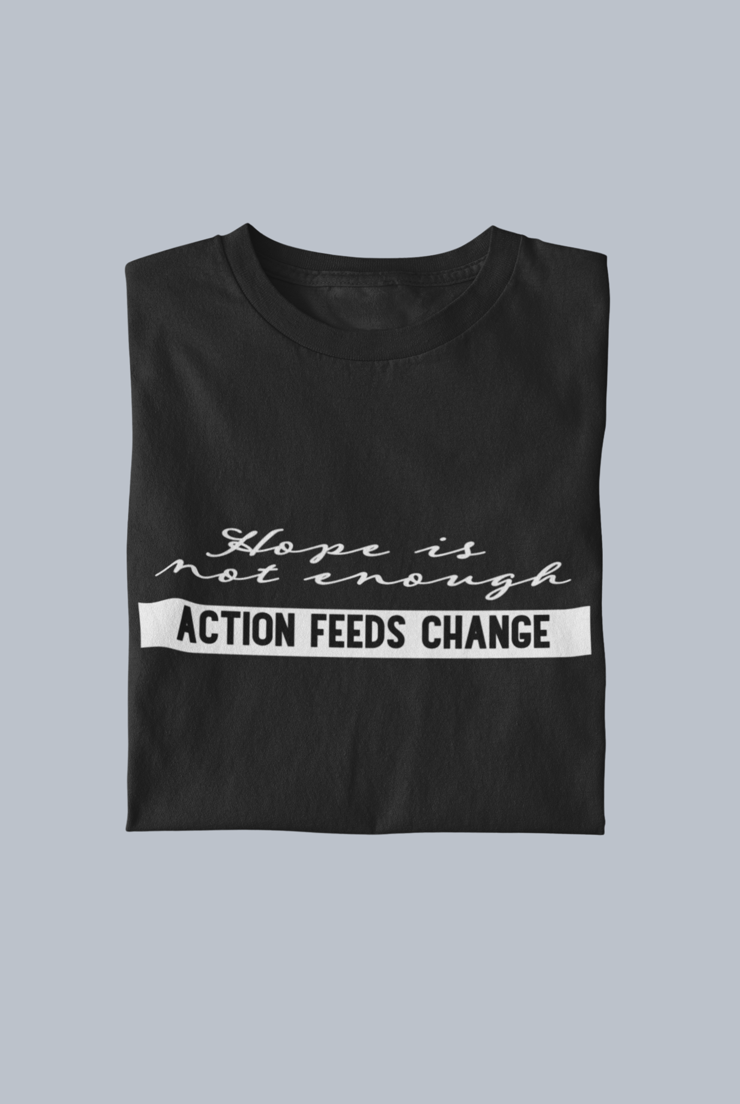 Hope is not Enough - Action Feeds Change | Disaster Survivors Need Your Help | Donate and Inspire Others |